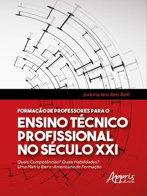 cover image of Formação de Professores Para o Ensino Técnico Profissional no Século XXI